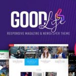 GoodLife v4.6.0破解版 - WordPress杂志和报纸主题-学课技术网