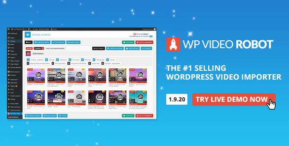 WordPress Video Robot v1.11.1 – 最终的视频导入器
