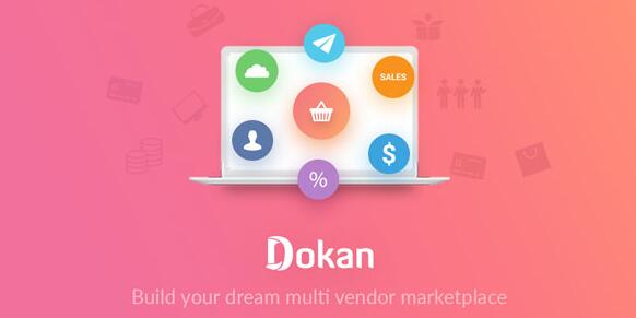 Dokan Pro (Business) v4.0.7（已汉化69%） – WordPress多供应商市场插件