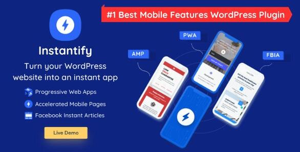 Instantify v7.6(已汉化) – PWA & Google AMP & Facebook IA for WordPress