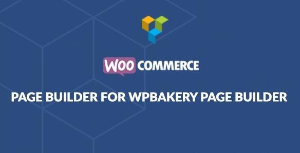 WooCommerce Page Builder For WPBakery v3.4.3.6 无限制版