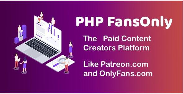 PHP FansOnly Patrons v2.5 无限制版 – 付费内容创建者平台