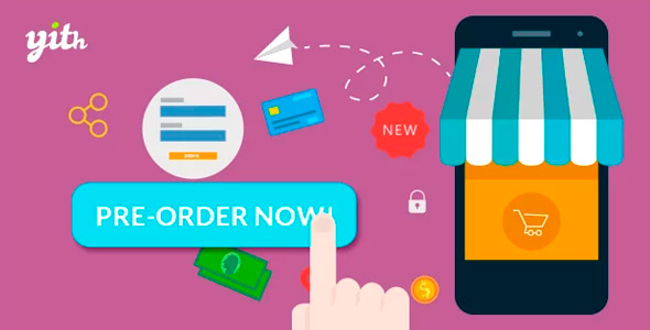 YITH WooCommerce Pre-Order v1.7.0无限制版