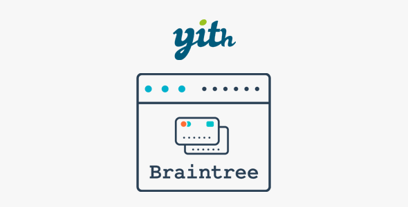 YITH PayPal Braintree for WooCommerce v1.3.1无限制版