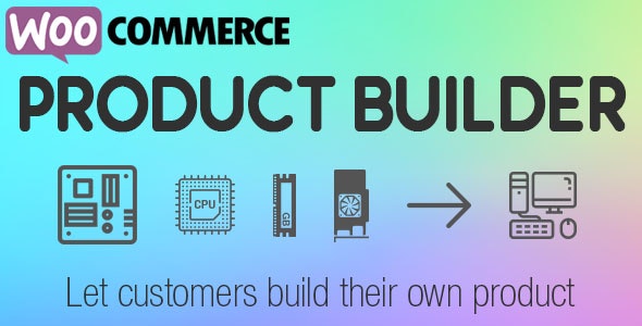WooCommerce Product Builder v2.3.6 – 自定义 PC 生成器