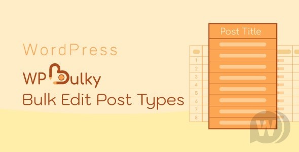 WPBulky v1.1.9 – WordPress 批量编辑帖子类型