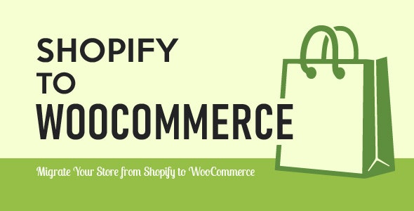 Import Shopify to WooCommerce v1.3.7（已汉化） – Shopify导入到WooCommerce插件