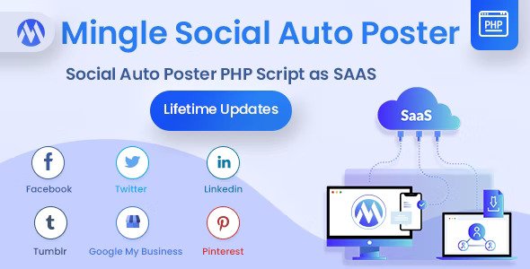 Mingle SAAS v5.5.4 – 社交自动海报和调度程序 PHP源码