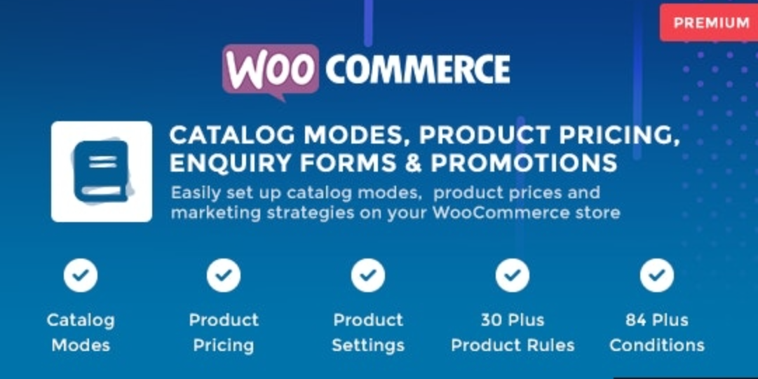 WooCommerce Catalog Mode v1.1.6 – 定价、查询表格和促销