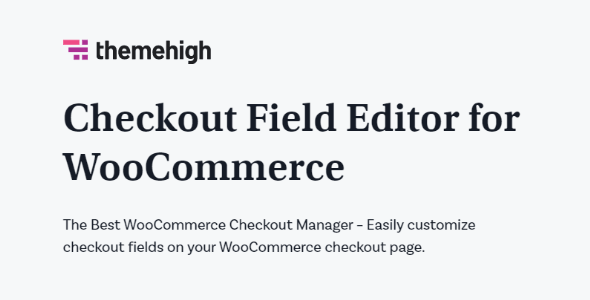 Checkout Field Editor Pro for WooCommerce v3.7.1