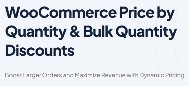 WooCommerce Price by Quantity & Bulk Quantity Discounts v4.0.0