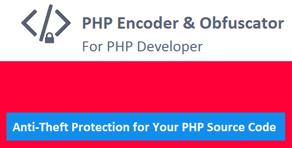 PHP Encoder & Obfuscator v2.1 – PHP源码混淆器